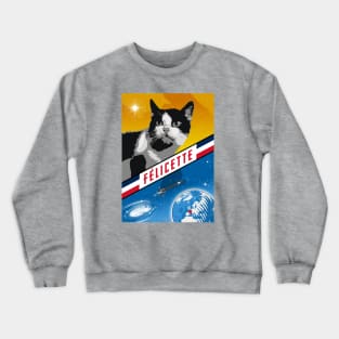 Felicette, First cat in space, France, 1963 — vintage space poster Crewneck Sweatshirt